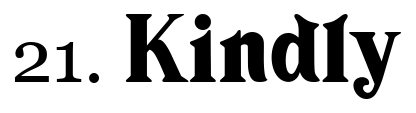 Font 21 Kindly