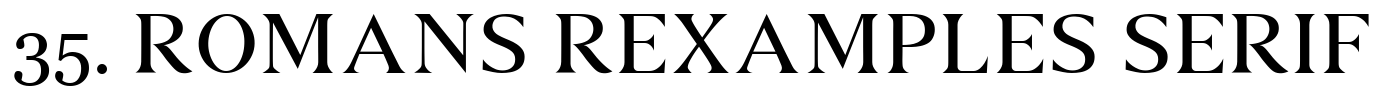 Font 35 Romans Rexamples Serif